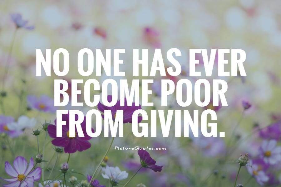 no-one-has-ever-become-poor-from-giving-quote-1